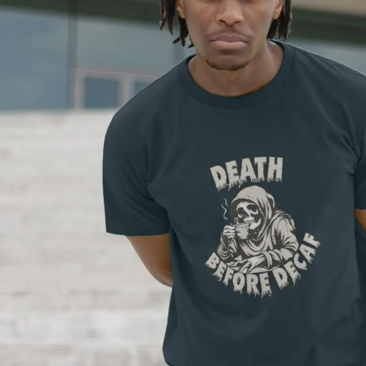 Death Before Decaf T-shirt