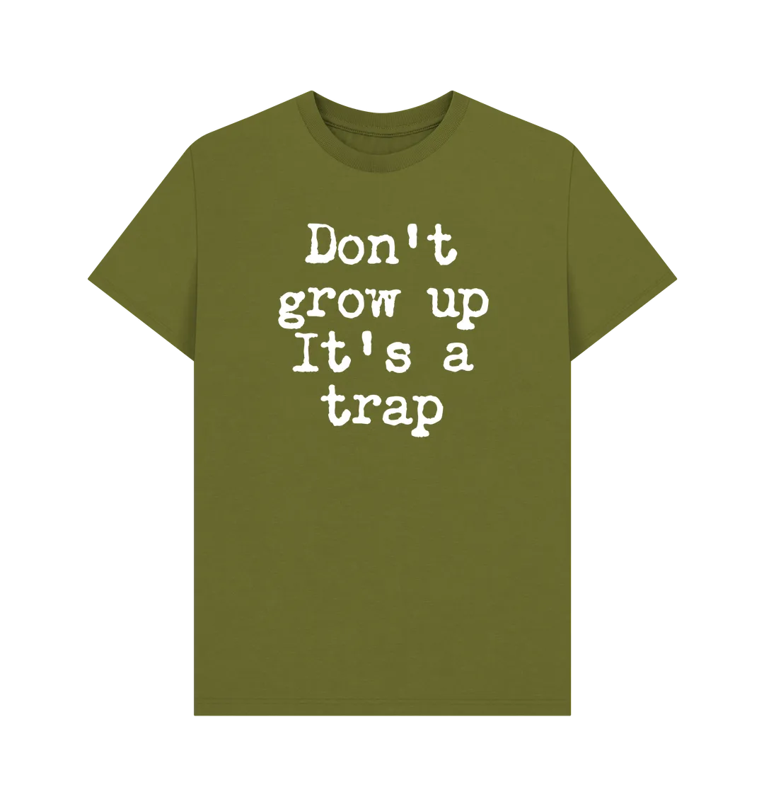 Don't Grow Up T-Shirt