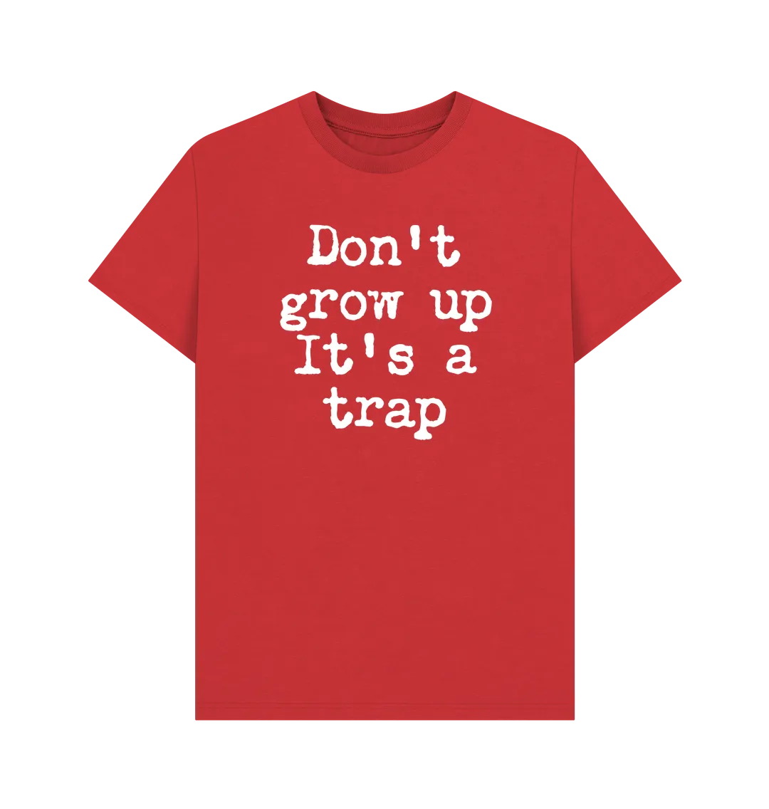 Don't Grow Up T-Shirt