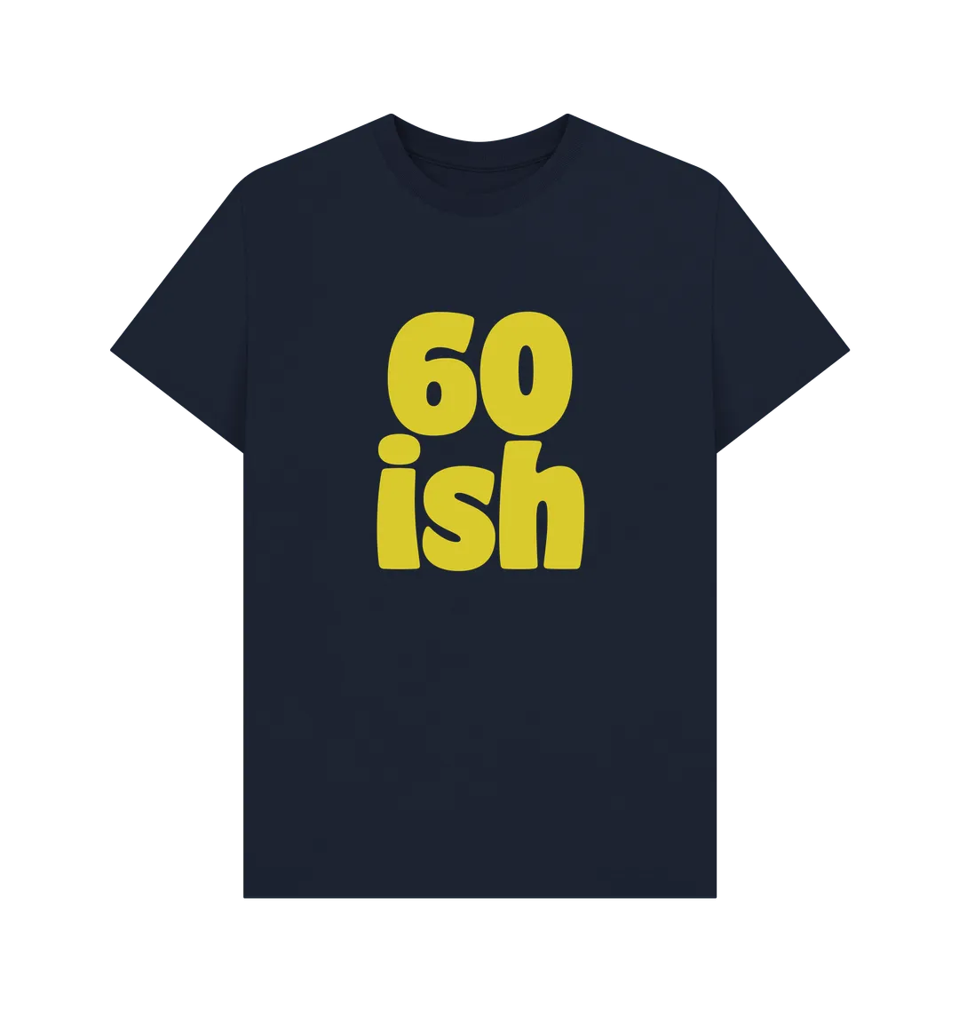 Sixty-ish T-shirt