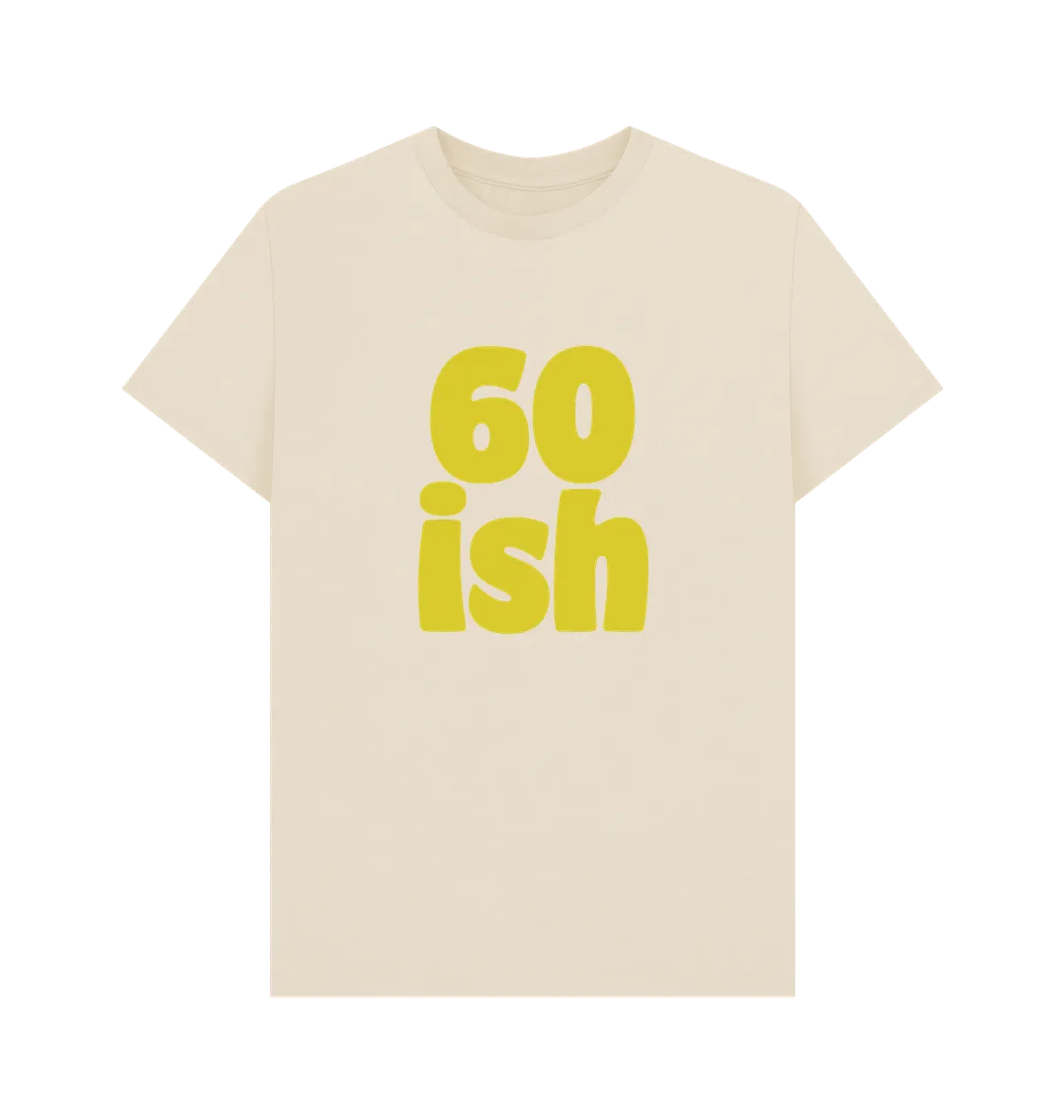 Sixty-ish T-shirt