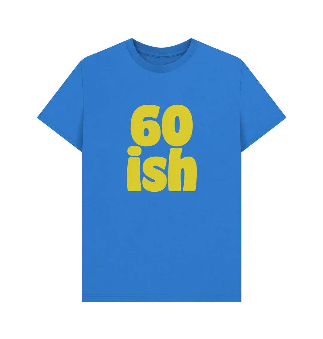 Sixty-ish T-shirt