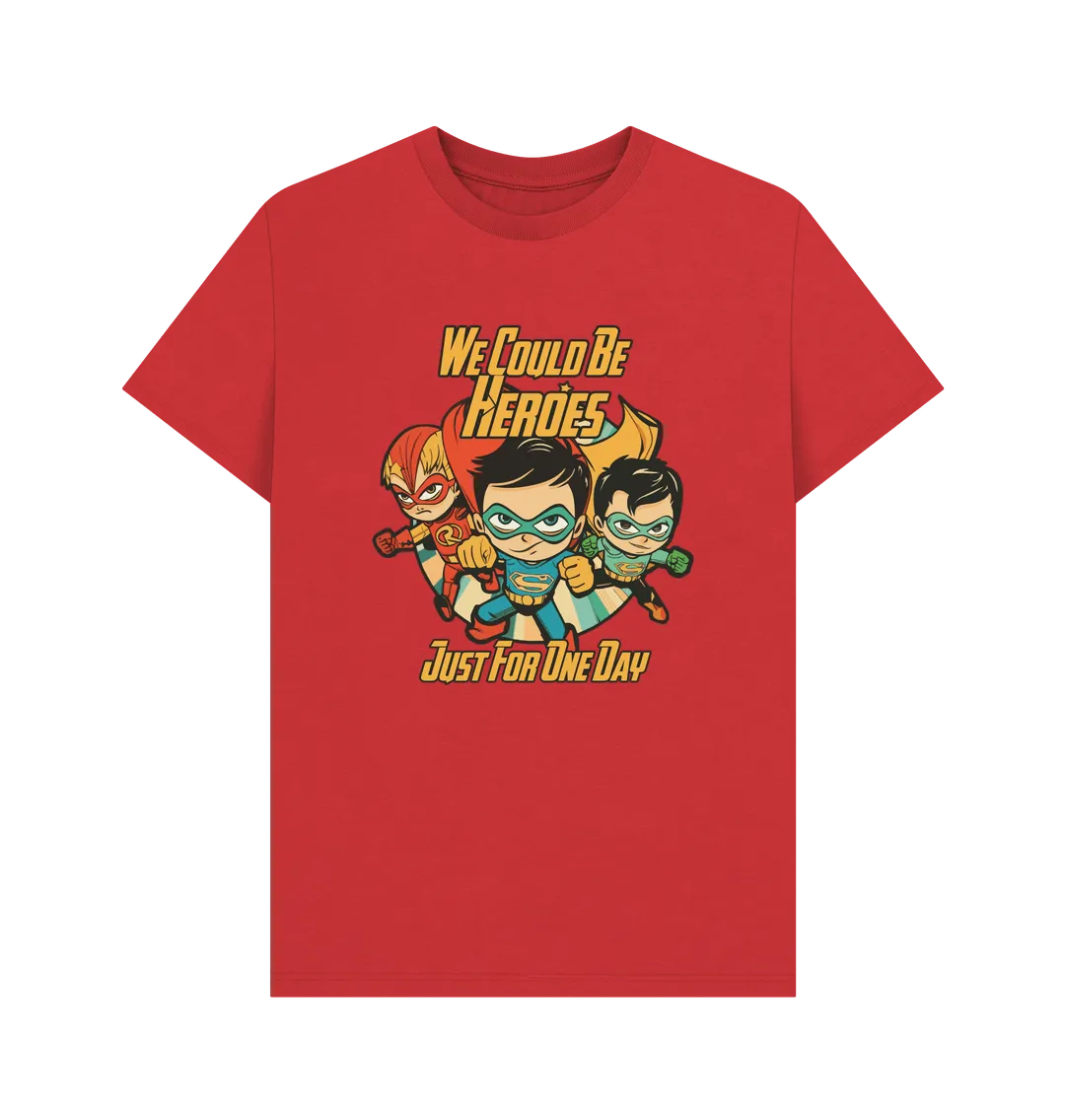 We Could Be Heroes T-shirt